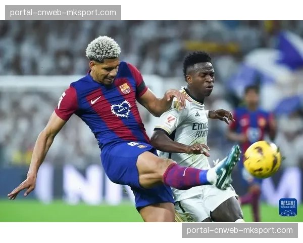 皇马战巴萨战术前瞻：维尼修斯与亚马尔将主导边路对决